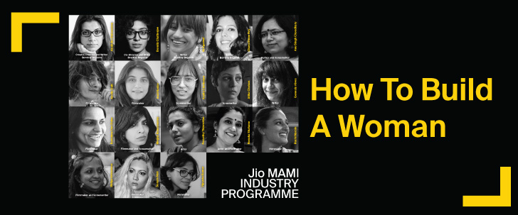 Module | How To Build A Woman | Jio MAMI Industry Programme